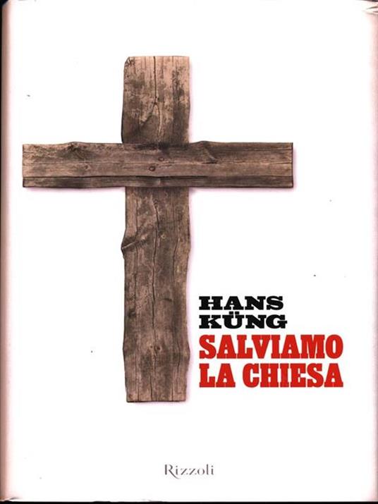 Salviamo la Chiesa - Hans Küng - 5