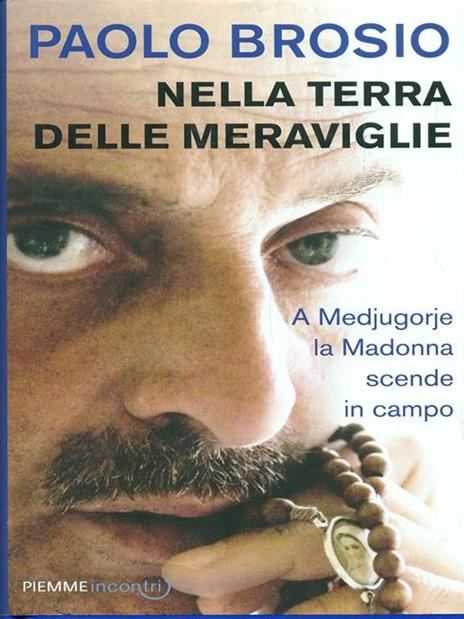 Nella terra delle meraviglie - Paolo Brosio - 6