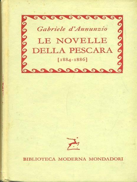 Le novelle della Pescara 1884. 1886 - Gabriele D'Annunzio - copertina