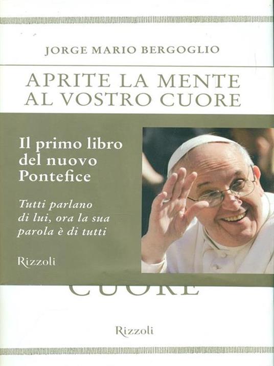 Aprite la mente al vostro cuore - Francesco (Jorge Mario Bergoglio) - copertina