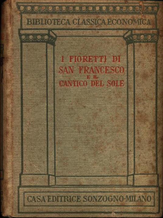 I fioretti di San Francesco e il suo Cantico del Sole - 3