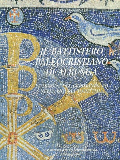 Il battistero paleocristiano di Albenga - Mario Marcenaro - 9