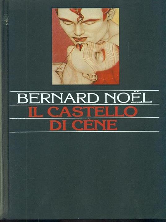 Il castello di Cene - Bernard Noel - copertina