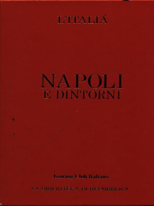 napoli e dintorni. Guida d'Italia delTouring Club Italiano - 2