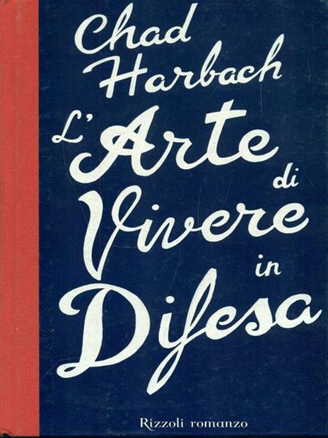 L' arte di vivere in difesa - Chad Harbach - copertina