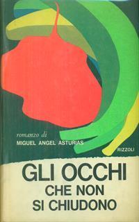 Gli occhi che non si chiudono - Miguel A. Asturias - copertina