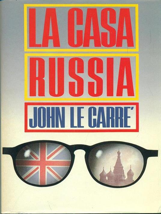 La casa Russia - John Le Carré - 9