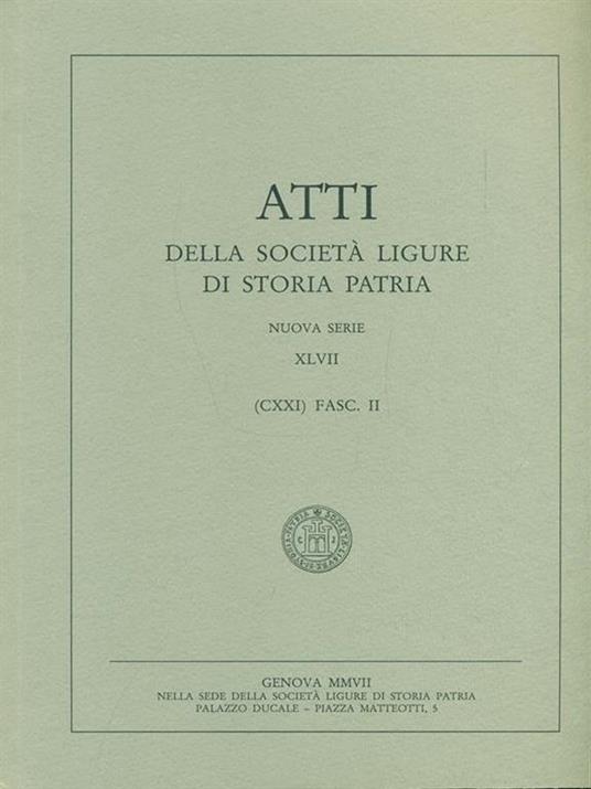 Atti della società Ligure di storia patria CXXI XLVII Fasc. II - 7