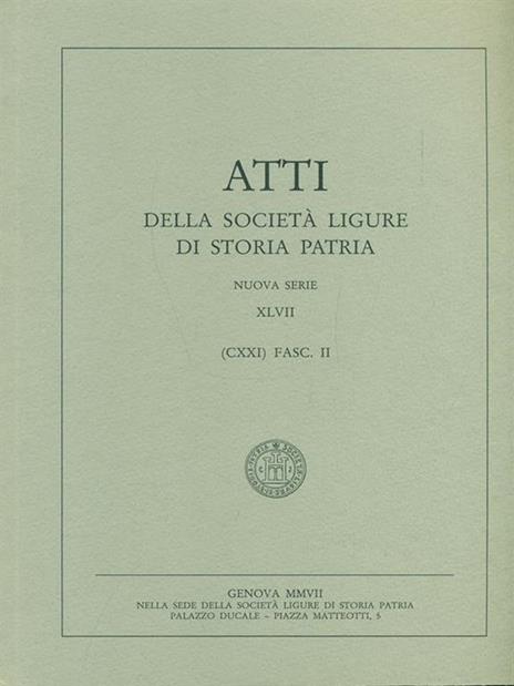 Atti della società Ligure di storia patria CXXI XLVII Fasc. II - 6