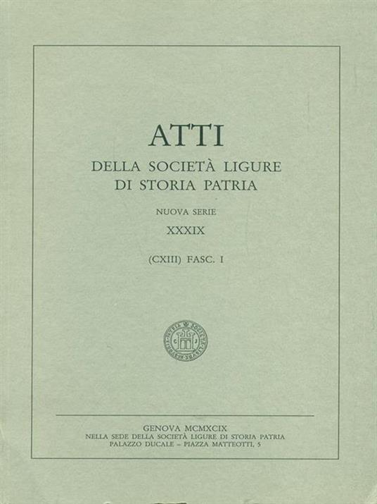 Atti della società Ligure di storia patria CXIII XXXIX Fasc. I - 2