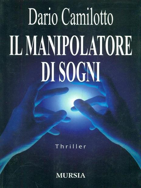 manipolatore di sogni - Dario Camilotto - copertina