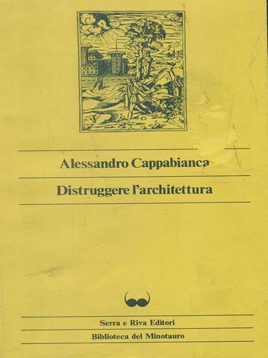 Distruggere l'architettura - Alessandro Cappabianca - 4