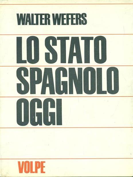 Lo stato Spagnolo oggi - Walter Wefers - 2