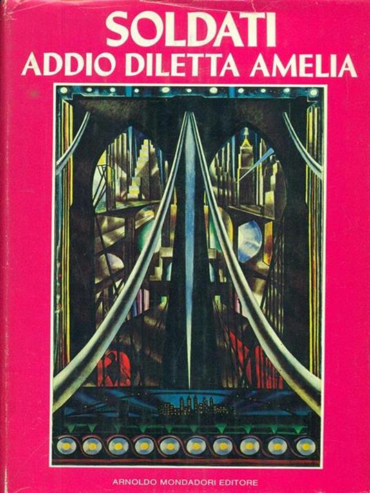 Addio diletta Amelia - Mario Soldati - 6