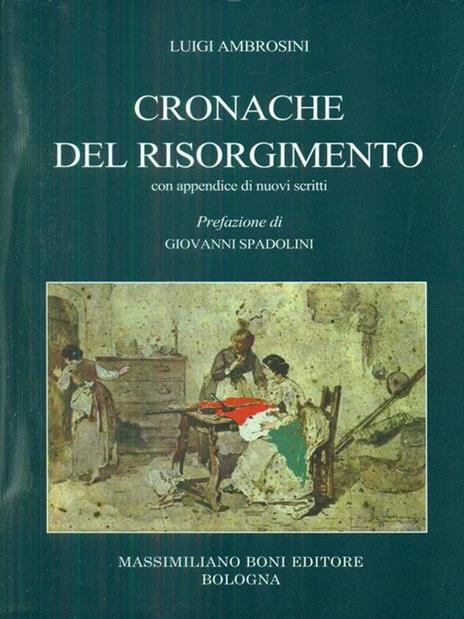 Cronache del risorgimento - Luigi Ambrosini - 2