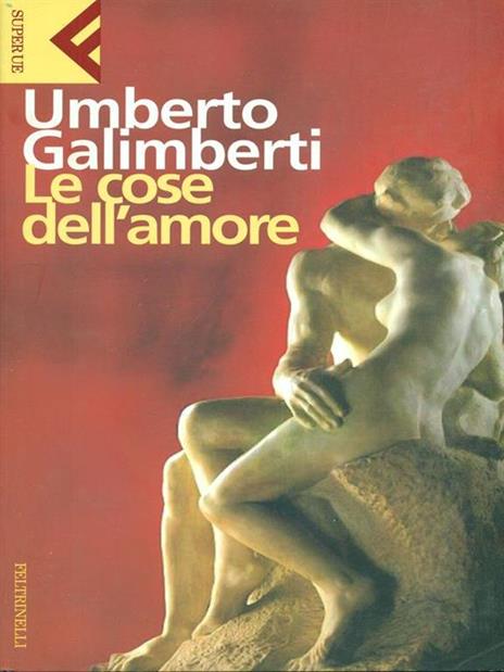 Le cose dell'amore - Umberto Galimberti - copertina