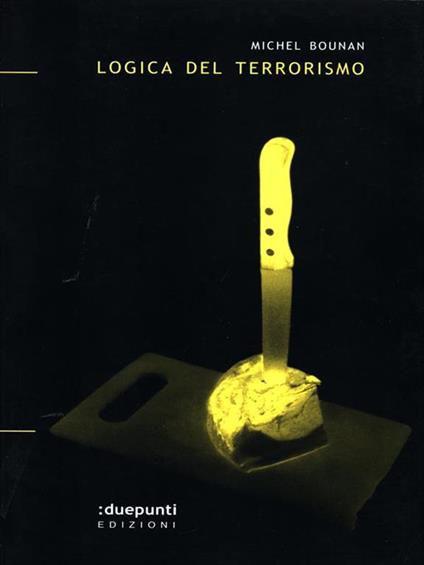 Logica del terrorismo - Michel Bounan - copertina