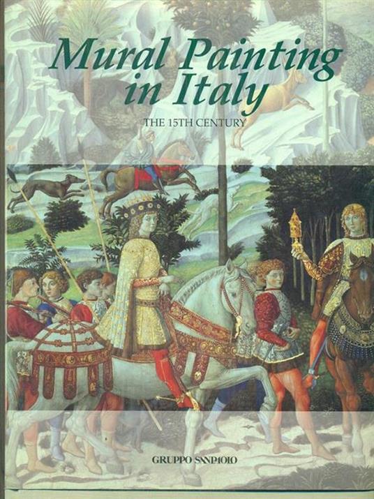 Mural painting in Italy the 15thcentury - copertina