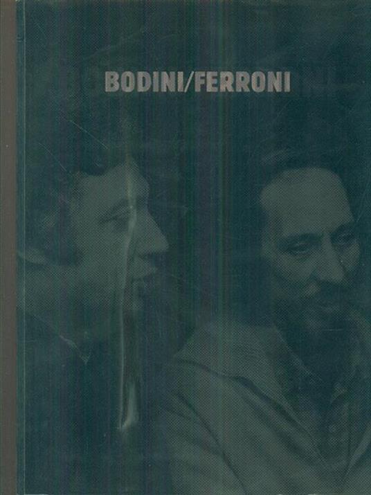 Bodini/Ferroni. Opere 1956-1981 - Alberto Montrasio - 5