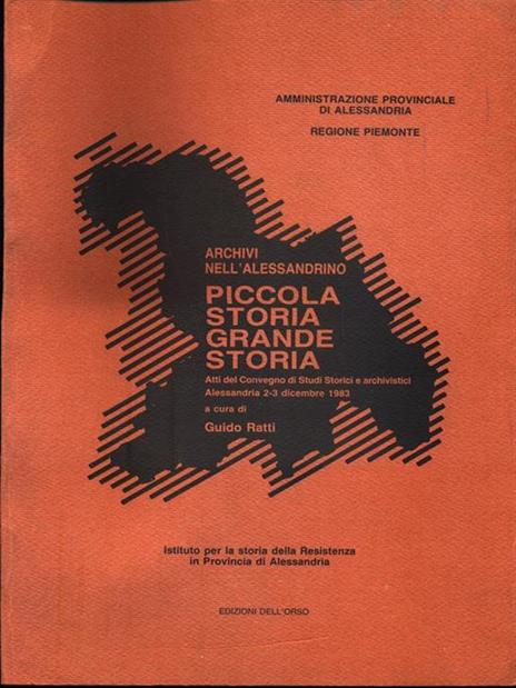 Archivi nell'alessandrino. Piccola storia grande storia - Guido Ratti - 9