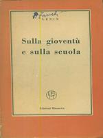 Sulla gioventù e sulla scuola