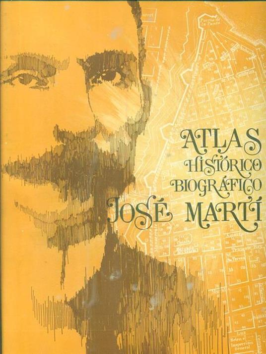 Atlas Historico Biografico José Marti - copertina