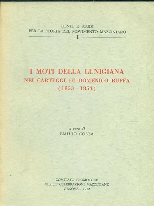 I moti della lunigiana nei carteggi di domenico Buffa 1853-1854 - Emilio Costa - copertina