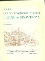 Atti del II congresso storico Liguria Provenza. 11-14 ottobre 1968