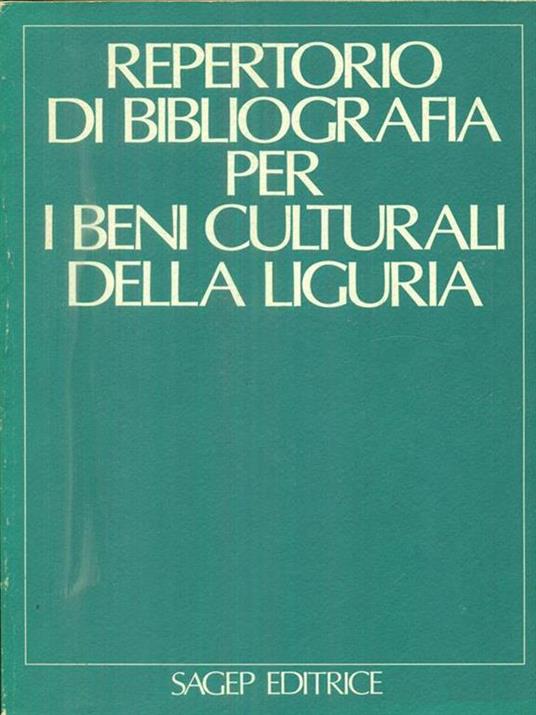 Repertorio di bibliografia per i beni culturali della Liguria - Livia Degrassi Maltese - 6