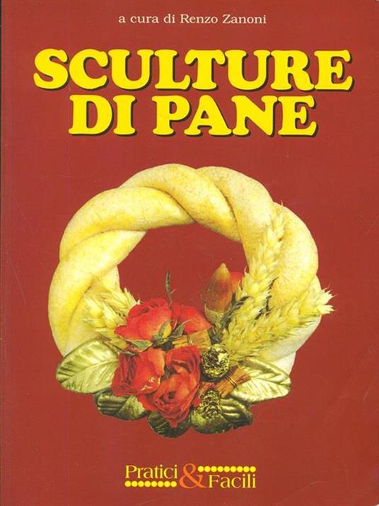 Sculture di pane - Renzo Zanoni - 8