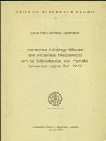 rarezas bibliograficas de interes hispanico enla biblioteca de rende. Siglos XVI-XVII