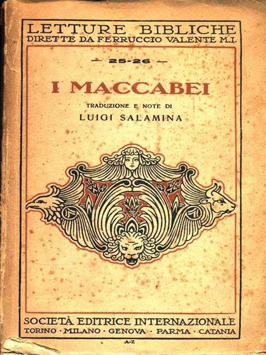 I Macabei - Luigi Salamina - Libro Usato - Società Editrice Internazionale  - Letture bibliche | IBS