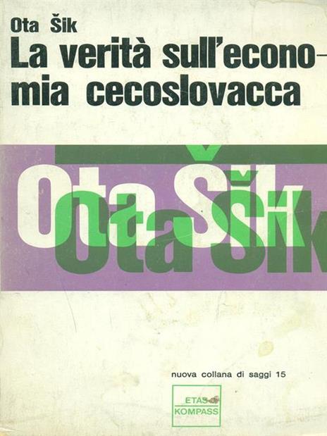 La verità sull'economia cecoslovacca - Ota Sik - 6