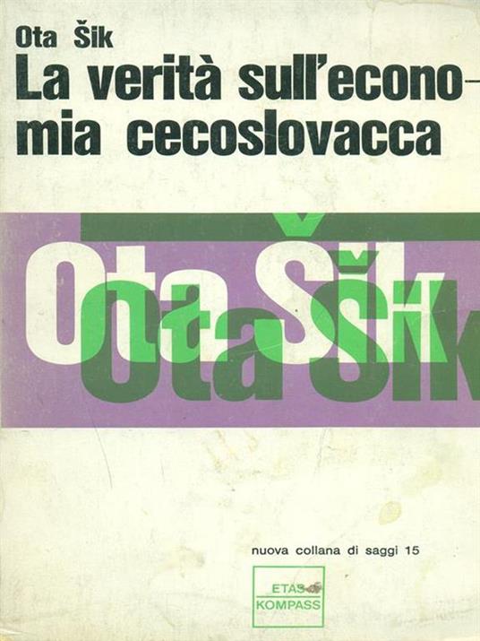 La verità sull'economia cecoslovacca - Ota Sik - 4
