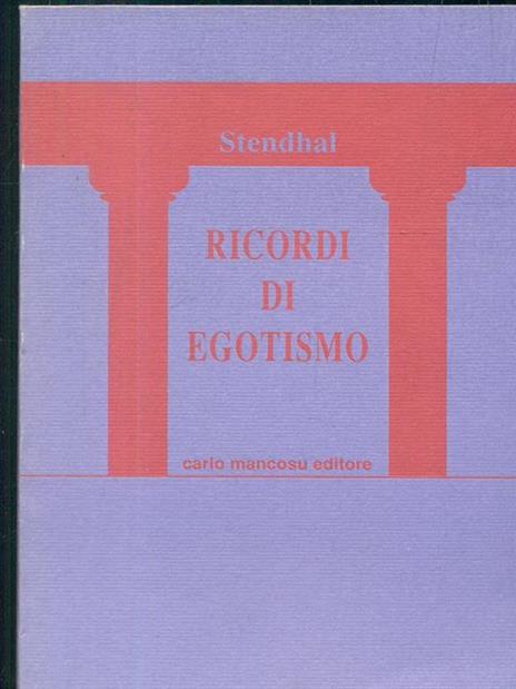 Ricordi di egotismo - Stendhal - 4