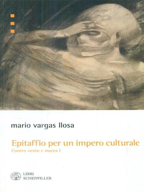 Epitaffio per un impero culturale. Contro vento e marea (1962-1966) - Mario Vargas Llosa - 8