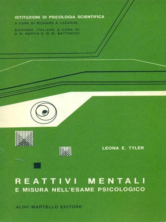 Reattivi mentali e misura nell'esame psicologico - Leona E. Tyler - 9
