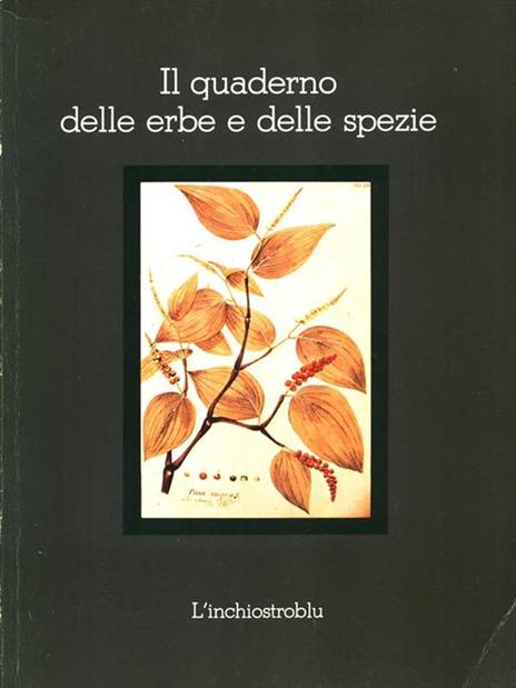 Il quaderno delle erbe e delle spezie - Loredana Testori - 7