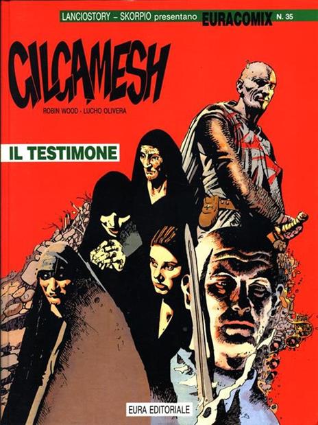 Cilcamesh. Il testimone - Robin Wood,Luchi Olivera - 8