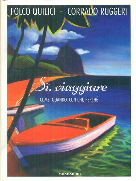 Si, viaggiare - Folco Quilici,Ruggeri - 10