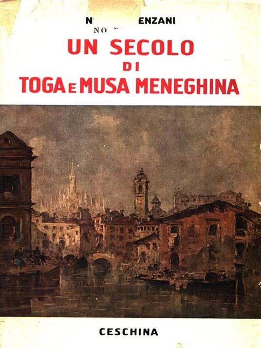 Un secolo di Toga e Musa Meneghina - Nino Podenzani - 5