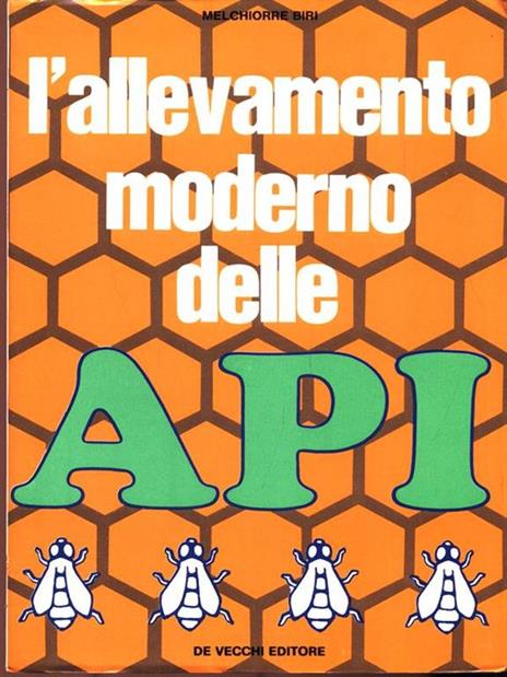 L' allevamento moderno delle Api - Melchiorre Biri - 7