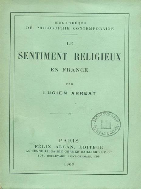 Le sentiment religieux en France - Lucién Arréat - 7