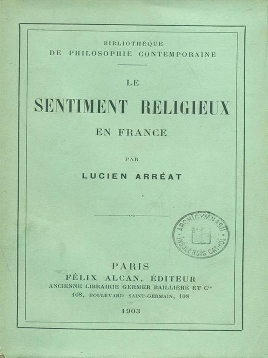 Le sentiment religieux en France - Lucién Arréat - 8