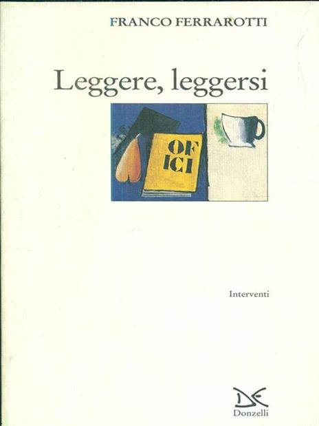 Leggere, leggersi - Franco Ferrarotti - 7