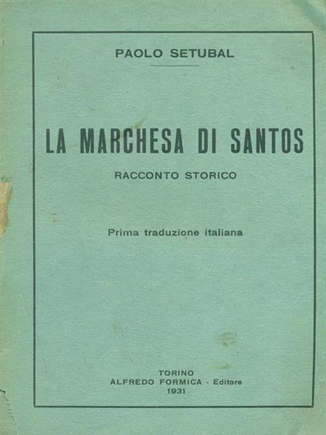 La marchesa di Santos - Paolo Setubal - 8