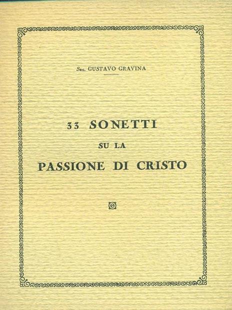 sonetti su la passionedi Cristo - Gustavo Gravina - 6