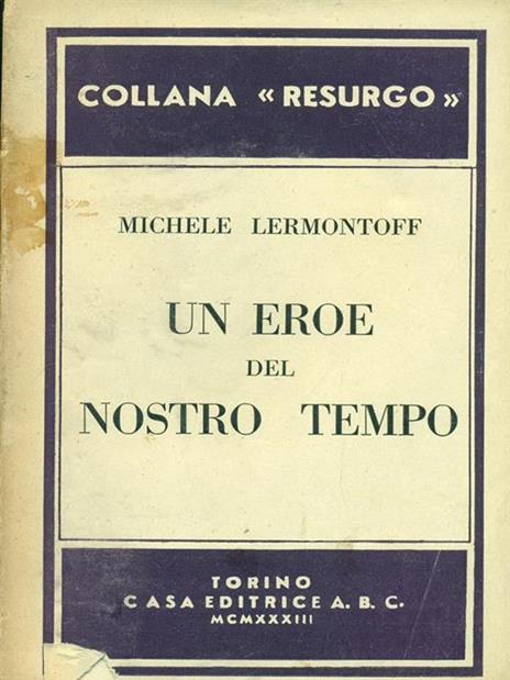 Un eroe del nostro tempo - Michail Jur'evi Lermontov - 3