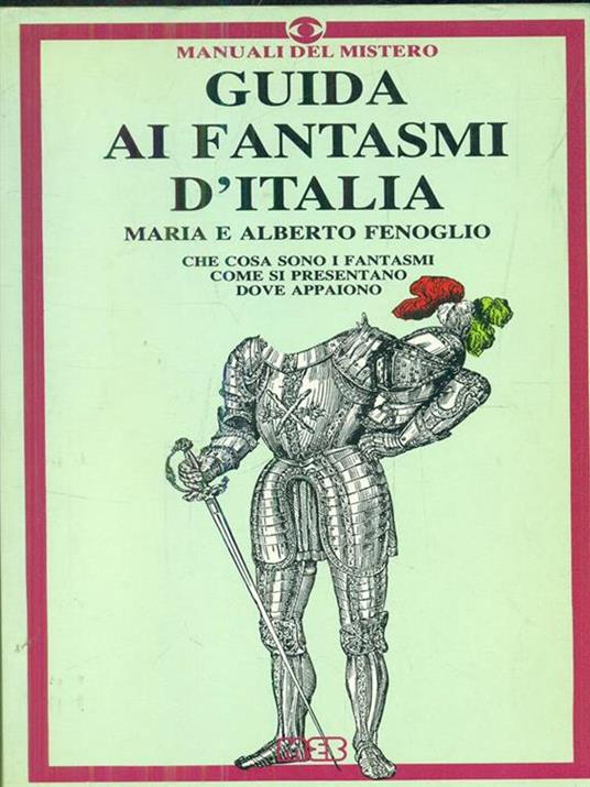 Guida ai fantasmi d'Italia - Maria Fenoglio - 3