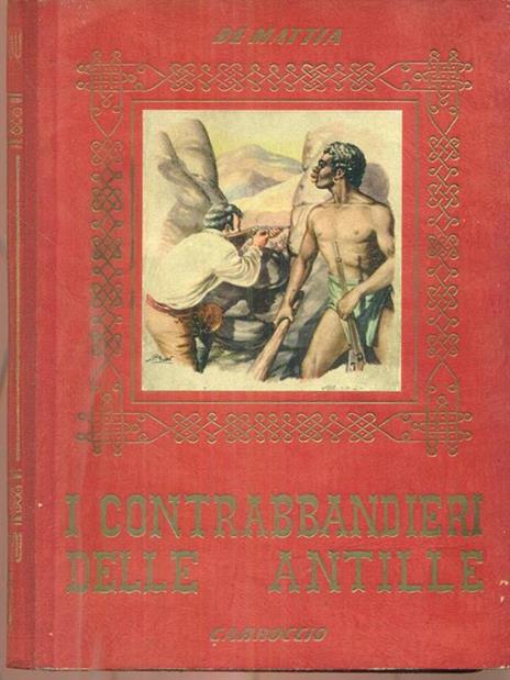 I contrabbandieri delle Antille - Carlo De Mattia - 7